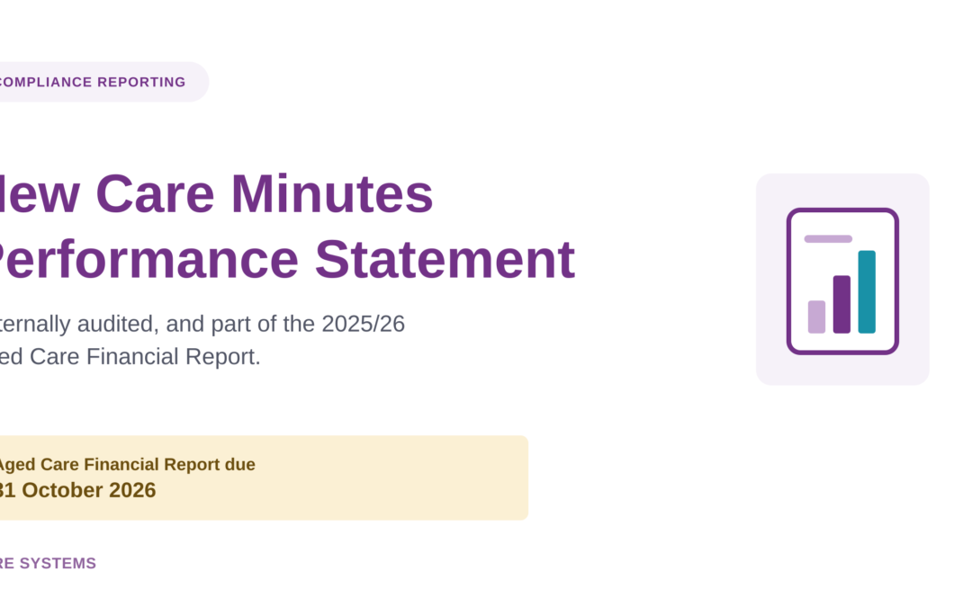 Preparing for the new Care Minutes Performance Statement and the updated QFR